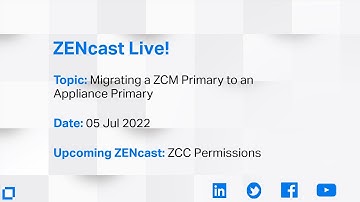 ZENcast Live! ZCM Migration Windows or Linux Primary to an Appliance