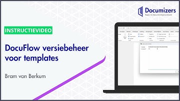 Versiebeheer voor templates | Instructievideo DocuFlow