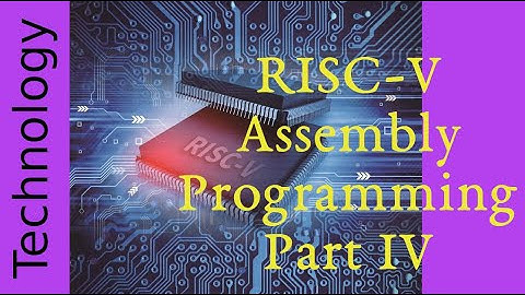Learning RISC-V Assembly: Part IV