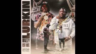 Download lagu Mozzy & EST Gee - Lurkin (AUDIO)
