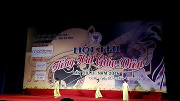 Tiếng hát giáo viên của trường THPT Nguyễn Việt Khái Tỉnh Cà Mau