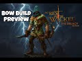 Dedicated Bow Build Breach Refined Preview - No Rest For The Wicked