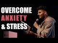 Overcome Anxiety & Stress With These 5 BEST Strategies