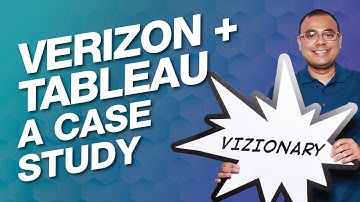 Verizon + Tableau, A Case Study