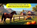 Build A Horse Farm &amp; Sell Pumpkin – Southwest Ranch Simulator Gameplay (Part 20)