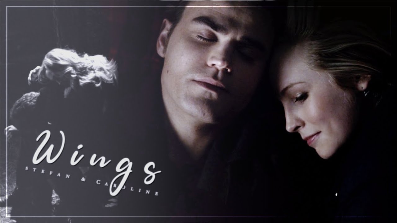 Stefan & Caroline | Wings