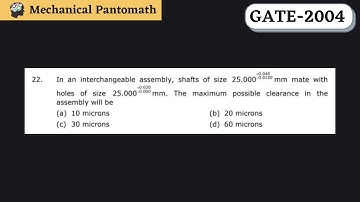 Q-22 | GATE Mechanical-2004 Solved Paper | GATE Mechanical Previous Year Question Solution