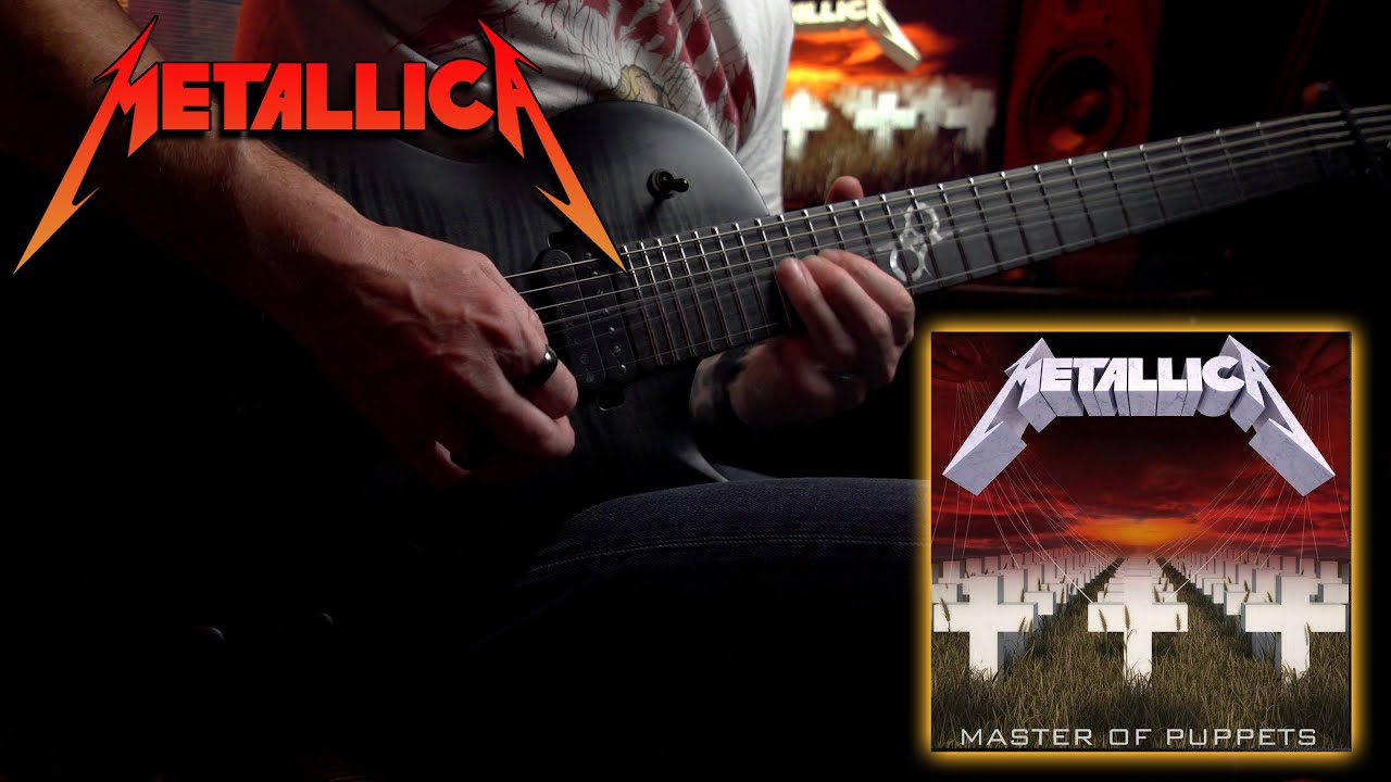 Metallica - Master Of Puppets (Guitar Cover)