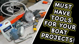 Top 5 Must Have Tools For Your Fiberglass Boat Projects!