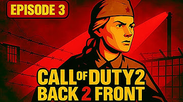 🎬 CALL OF DUTY 2 : PRISON BREAK, SOVIET CAMPAGN 3/10 (MOD BACK2FRONT)