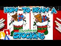 How to Draw a Christmas Stocking π