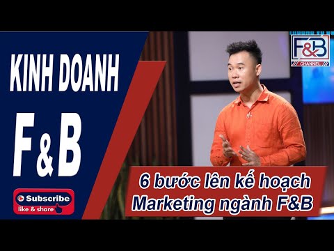 6 bước lên kế hoạch Marketing F&B