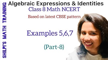 Class 8 Maths - Algebraic Equations and Identities | Examples 5,6 & 7| NCERT Solutions