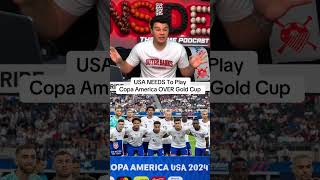 USMNT needs to play in Copa America over gold cup #usmnt #usa #worldcup #concacaf