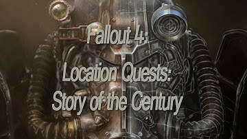 Fallout 4 Story Of The Century
