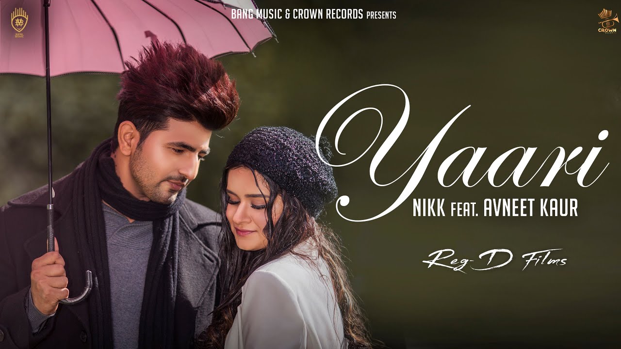 Yaari Full Audio Nikk Ft Avneet Kaur  Sharry Maan  Rox A  Punjabi Songs 2019