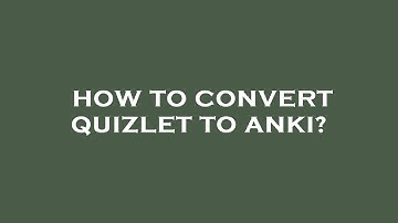 How to convert quizlet to anki?
