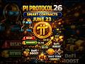 Pi Protocol 26 | Smart Contracts Launch June 23 | DeFi Era Begins !#shorts