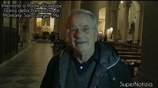 Intervista a Padre Giuseppe Donia della parrocchia di Monforte San Giorgio (Me) 29 Dicembre 2019