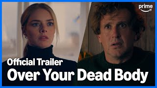 Over Your Dead Body | Official Trailer | Prime Video
