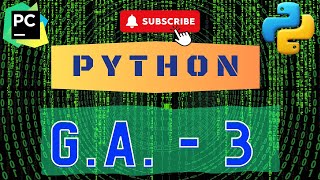 Python GA-3 | Week-3 Assignment Discussion |
