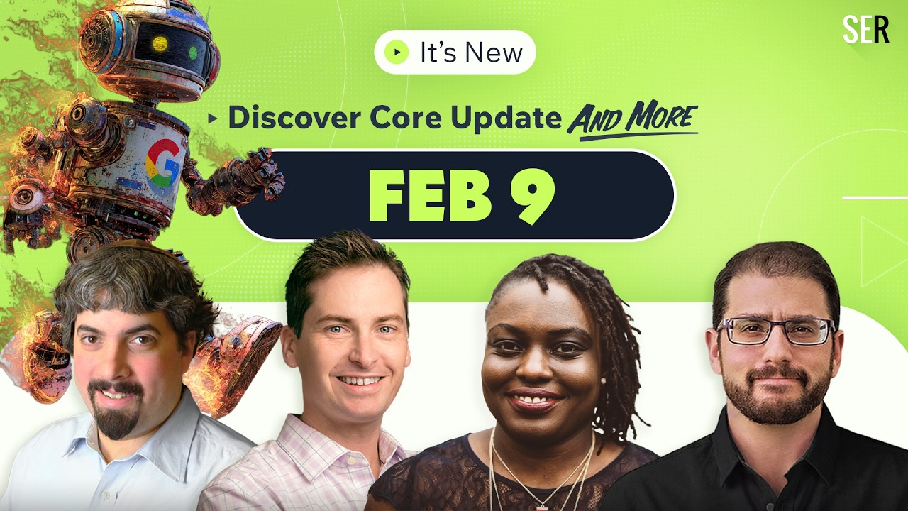 It’s New 2/9: Google Discover core update, Google earnings and ad diagnostics hub