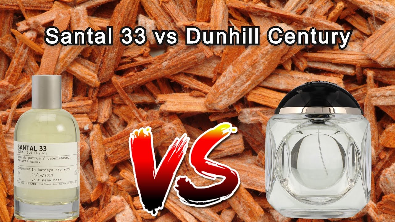 LE LABO SANTAL 33 vs LOUIS VUITTON AU HASARD vs DUNHILL CENTURY