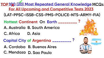 Top 20 Most Repeated General Knowledge GK MCQs for LAT PPSC NTS CSS FIA ARMY POLICE ISSB PMS OTS