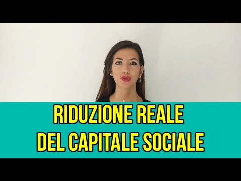 Video: Come Ridurre Il Capitale Autorizzato Nel