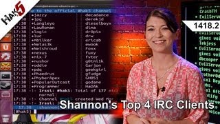 Shannon's Top 4 IRC Clients, Hak5 1418.2