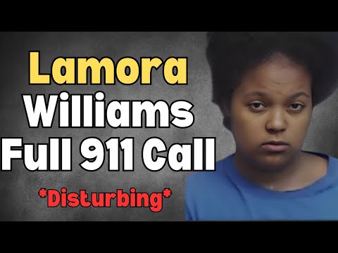 Lamora Williams: 911 Call (FULL)