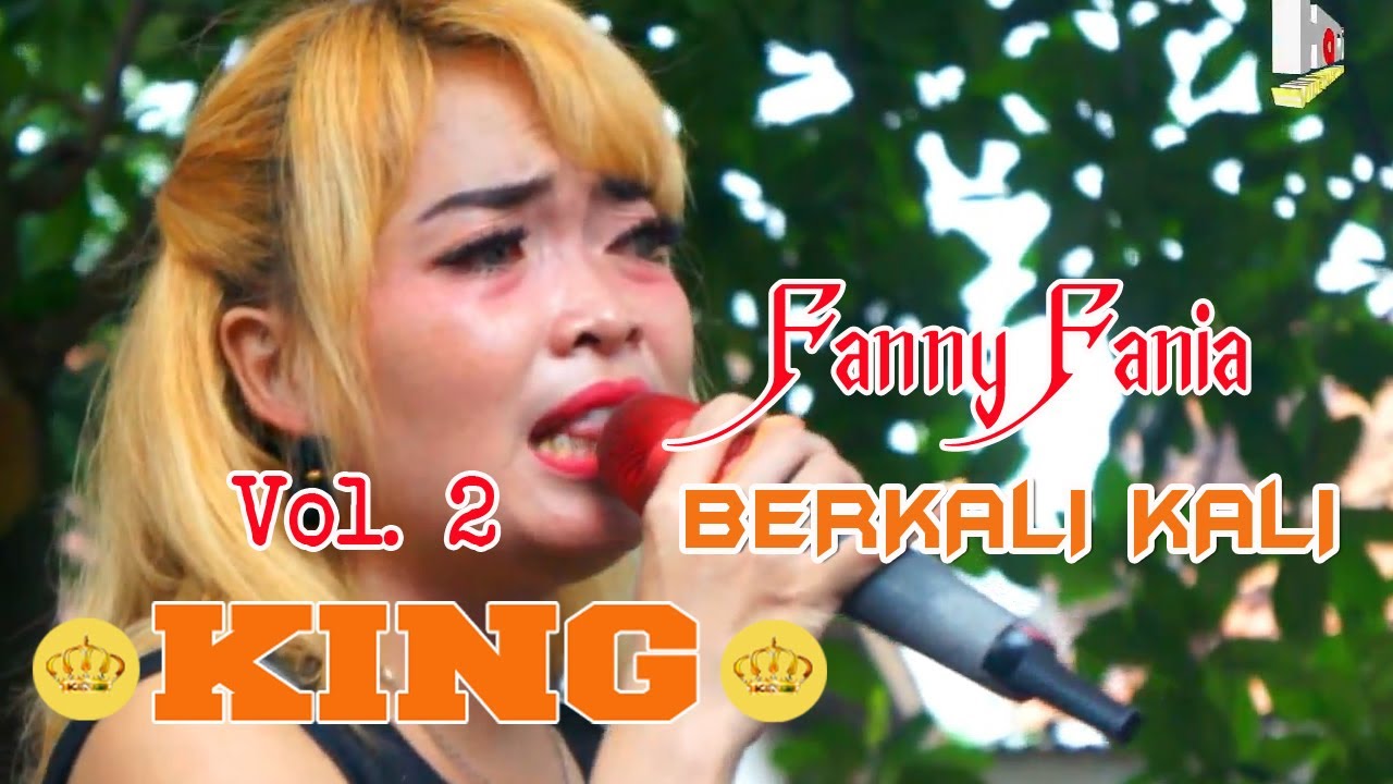Fanny Fania  ( Liric_ Berkali Kali ) KING ENTERTAINMENT