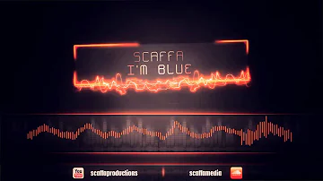 I'm Blue - Eiffel 65 (Scaffa Hardstyle Remix)