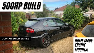 EP 1 Seat Leon CupraR 1.8T 20V 500HP Project, DIY uprated Engine Mounts! (MK4/5 platform and others)