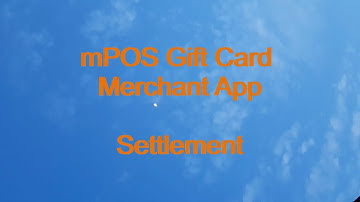 mPOS Gift Card Merchant App - Settlement