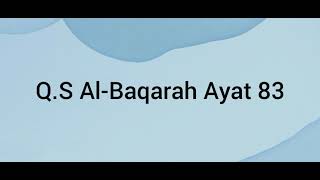 Isi Kandungan Q.S Luqman ayat 13-14 & Al - Baqarah ayat 83