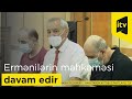 Azərbaycanlılara işgəncə verməkdə təqsirləndirilən ermənilərin məhkəməsi davam edir