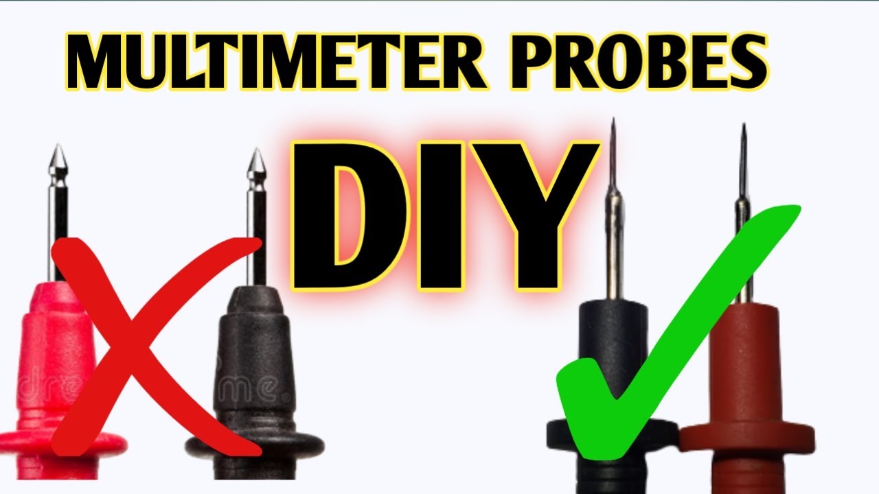 DIY MultiMeter Probes How to Make Multimeter Micro Probes 