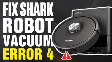 How To Fix Shark Robot Vacuum Error 4