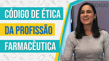 Qual o código de ética da profissão farmacêutica?