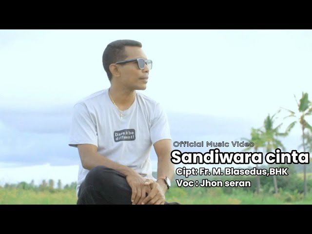 SANDIWARA CINTA // Jhon Seran // Cipt ; Fr. M. Blasedus, BHK class=