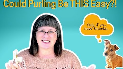 The Purl Stitch: What Nobody Tells Beginners!