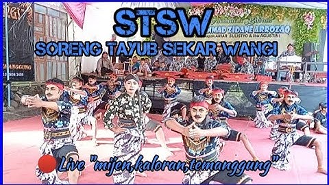 SORENG TAYUB SEKAR WANGI LIVE MIJEN KALORAN TEMANGGUNG
