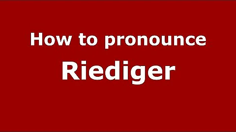How to pronounce Riediger (Germany/German) - PronounceNames.com