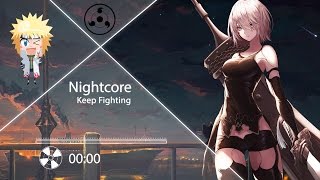 Nightcore - Keep Fighting