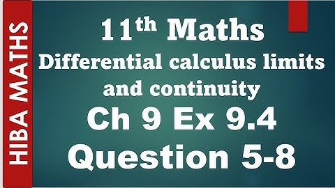 11th maths chapter 9 Differential calculus limits and continuity exercise 9.4 question 5-8