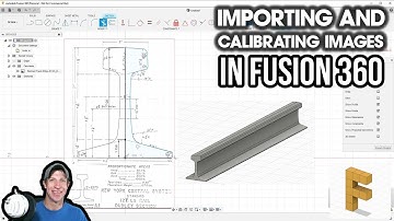How to Import and Calibrate an Image in Autodesk Fusion 360 - Images to Scale!