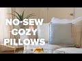 No-Sew Cozy Pillows