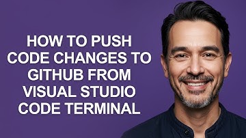 How to Push Code Changes to Github From Visual Studio Code Terminal - KevinHowTo