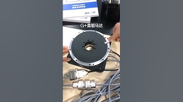 DD motor，Direct drive motor video demonstration.